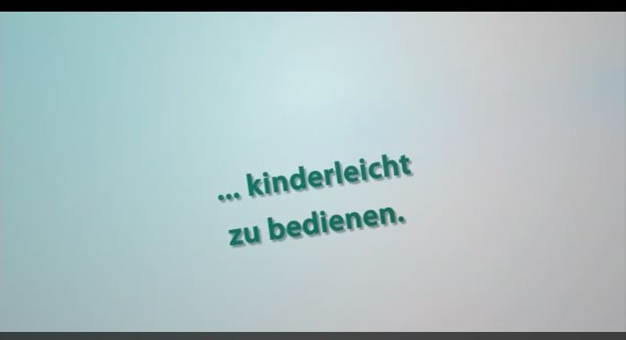 kinderleicht zu bedienen